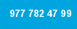 977 782 47 99